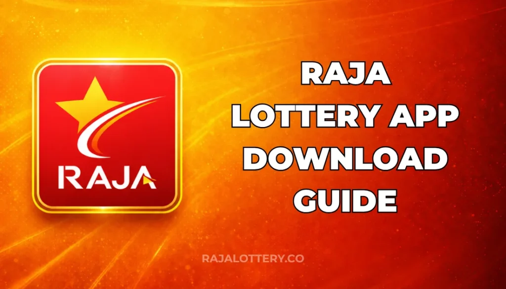RAJA LOTTERY APP DOWNLOAD GUIDE